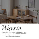 Born in Colour Tips: 4 Ways To Match Your Dining Chairs To Your Living Space