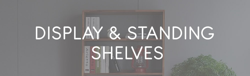 Display & Standing Shelves